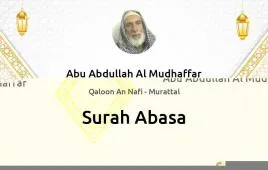 Surah Abasa by Abu Abdullah Al Mudhaffar download & Listen — Qaloon An Nafi