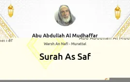 Surah As-Saf by Abu Abdullah Al Mudhaffar download & Listen — Warsh An Nafi