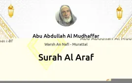 Surah Al-Araf by Abu Abdullah Al Mudhaffar download & Listen — Warsh An Nafi