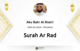 Surah Ar-Rad by Abu Bakr Al Shatri download & Listen