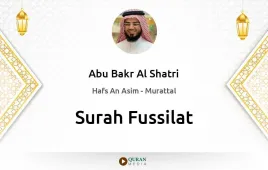 Surah Fussilat by Abu Bakr Al Shatri download & Listen