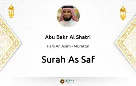 Surah As-Saf by Abu Bakr Al Shatri download & Listen