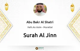 Surah Al-Jinn by Abu Bakr Al Shatri download & Listen