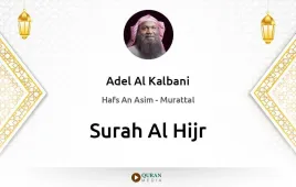 Surah Al-Hijr by Adel Al Kalbani download & Listen