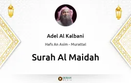 Surah Al-Maidah by Adel Al Kalbani download & Listen