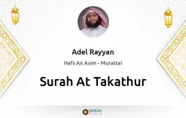 Surah At-Takathur by Adel Rayyan download & Listen