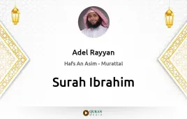 Surah Ibrahim by Adel Rayyan download & Listen