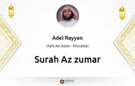 Surah Az-Zumar by Adel Rayyan download & Listen