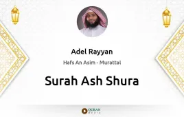 Surah Ash-Shura by Adel Rayyan download & Listen