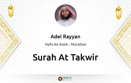 Surah At-Takwir by Adel Rayyan download & Listen