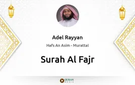 Surah Al-Fajr by Adel Rayyan download & Listen