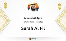 Surah Al-Fil by Ahmed Al Ajmi download & Listen