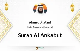 Surah Al-Ankabut by Ahmed Al Ajmi download & Listen