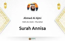 Surah Annisa by Ahmed Al Ajmi download & Listen