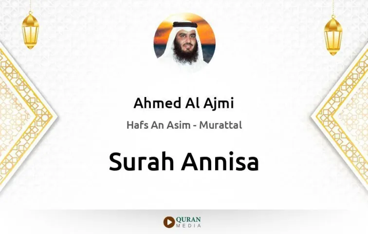 Surah Annisa MP3 Ahmed Al Ajmi