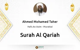 Surah Al-Qariah by Ahmed Mohamed Taher download & Listen