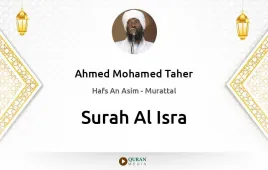 Surah Al-Isra by Ahmed Mohamed Taher download & Listen