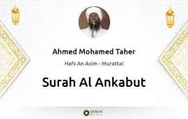 Surah Al-Ankabut by Ahmed Mohamed Taher download & Listen