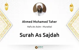 Surah As-Sajdah by Ahmed Mohamed Taher download & Listen