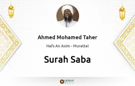 Surah Saba by Ahmed Mohamed Taher download & Listen