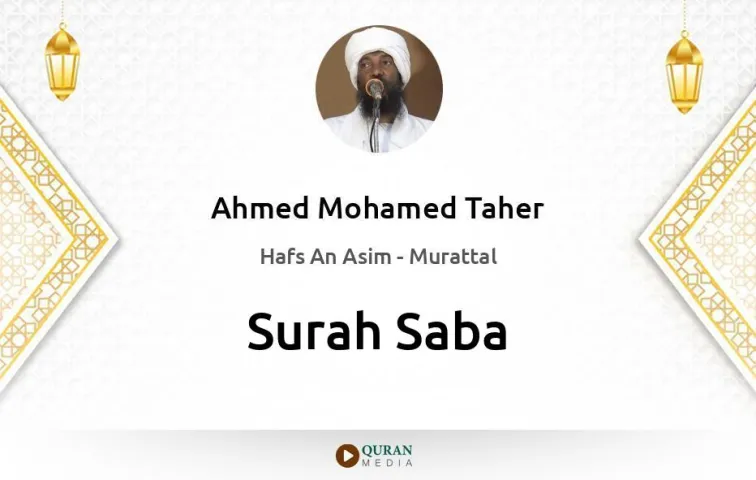 Surah Saba MP3 Ahmed Mohamed Taher