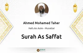 Surah As-Saffat by Ahmed Mohamed Taher download & Listen