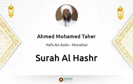 Surah Al-Hashr by Ahmed Mohamed Taher download & Listen