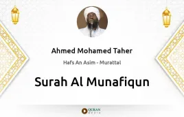 Surah Al-Munafiqun by Ahmed Mohamed Taher download & Listen