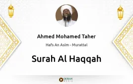 Surah Al-Haqqah by Ahmed Mohamed Taher download & Listen