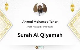 Surah Al-Qiyamah by Ahmed Mohamed Taher download & Listen