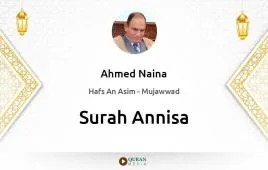 Surah Annisa by Ahmed Naina Mujawwad download & Listen