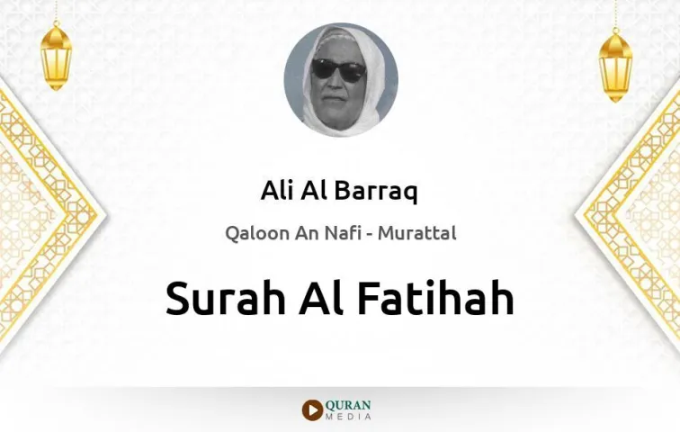 Surah Al-Fatihah MP3 Ali Al Barraq