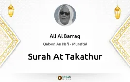 Surah At-Takathur by Ali Al Barraq download & Listen — Qaloon An Nafi