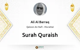 Surah Quraish by Ali Al Barraq download & Listen — Qaloon An Nafi