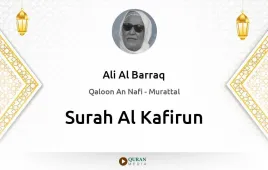 Surah Al-Kafirun by Ali Al Barraq download & Listen — Qaloon An Nafi