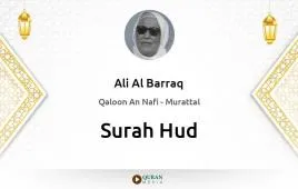 Surah Hud by Ali Al Barraq download & Listen — Qaloon An Nafi