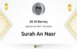 Surah An-Nasr by Ali Al Barraq download & Listen — Qaloon An Nafi