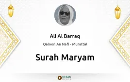 Surah Maryam by Ali Al Barraq download & Listen — Qaloon An Nafi