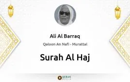 Surah Al-Haj by Ali Al Barraq download & Listen — Qaloon An Nafi