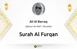 Surah Al-Furqan by Ali Al Barraq download & Listen — Qaloon An Nafi