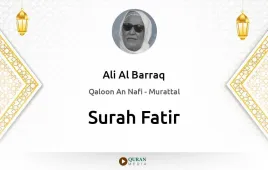 Surah Fatir by Ali Al Barraq download & Listen — Qaloon An Nafi