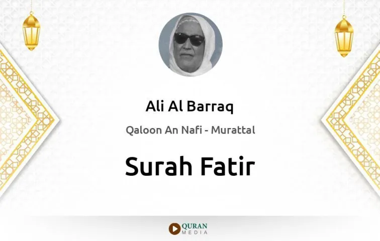 Surah Fatir MP3 Ali Al Barraq