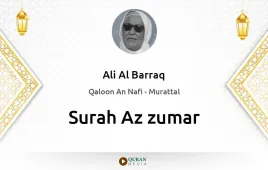 Surah Az-Zumar by Ali Al Barraq download & Listen — Qaloon An Nafi