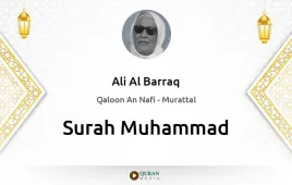 Surah Muhammad by Ali Al Barraq download & Listen — Qaloon An Nafi