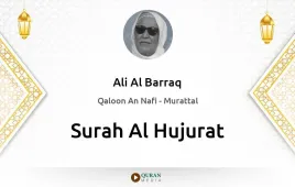 Surah Al-Hujurat by Ali Al Barraq download & Listen — Qaloon An Nafi