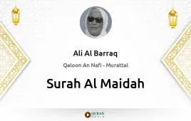 Surah Al-Maidah by Ali Al Barraq download & Listen — Qaloon An Nafi