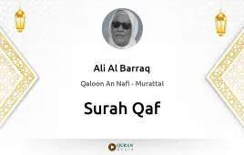 Surah Qaf by Ali Al Barraq download & Listen — Qaloon An Nafi