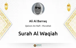 Surah Al-Waqiah by Ali Al Barraq download & Listen — Qaloon An Nafi