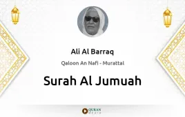 Surah Al-Jumuah by Ali Al Barraq download & Listen — Qaloon An Nafi