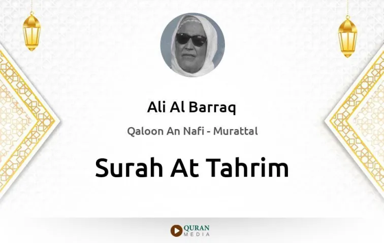 Surah At-Tahrim MP3 Ali Al Barraq